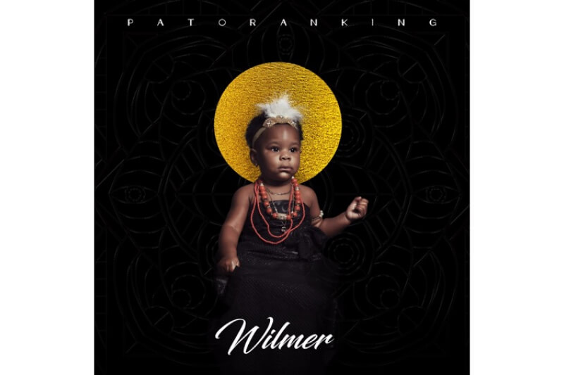 Download and stream Patoranking's album named after daughter - Wilmer