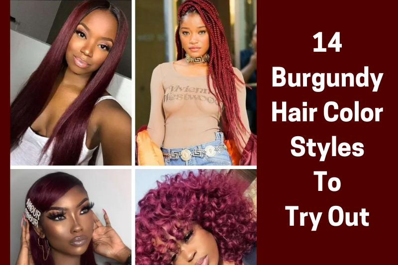 14 Burgundy Hair Color Styles To Try Out