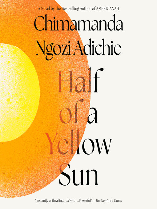 The Best Nigerian Novels of - 1. Half of a Yellow Sun by Chimamanda Ngozi Adichie (2006)