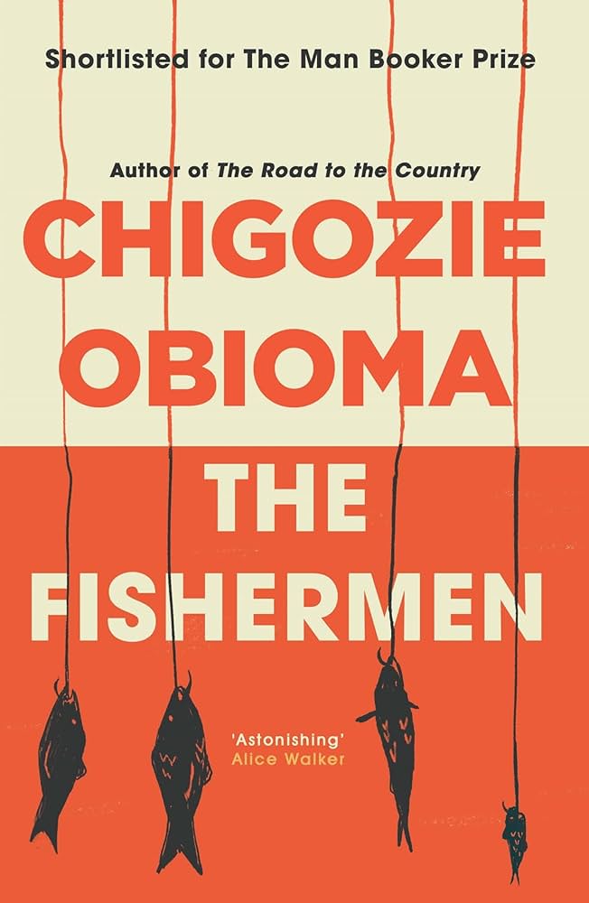 The Best Nigerian Novels of - 4. The Fishermen by Chigozie Obioma (2015)