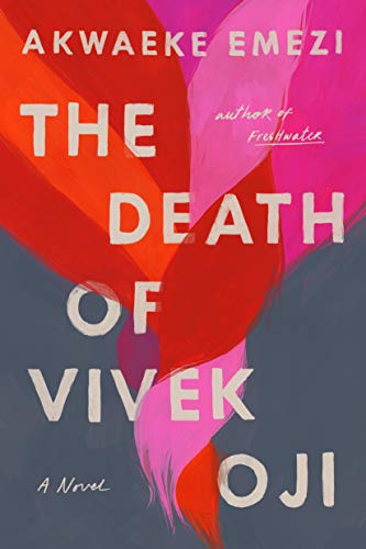 The Best Nigerian Novels of - 7. The Death of Vivek Oji by Akwaeke Emezi (2020)