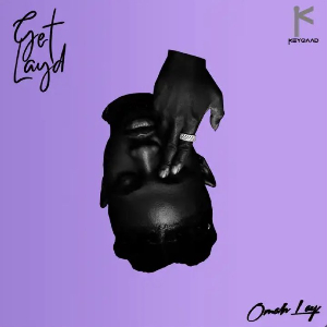 Omah Lay debut EP Get Layd artwork