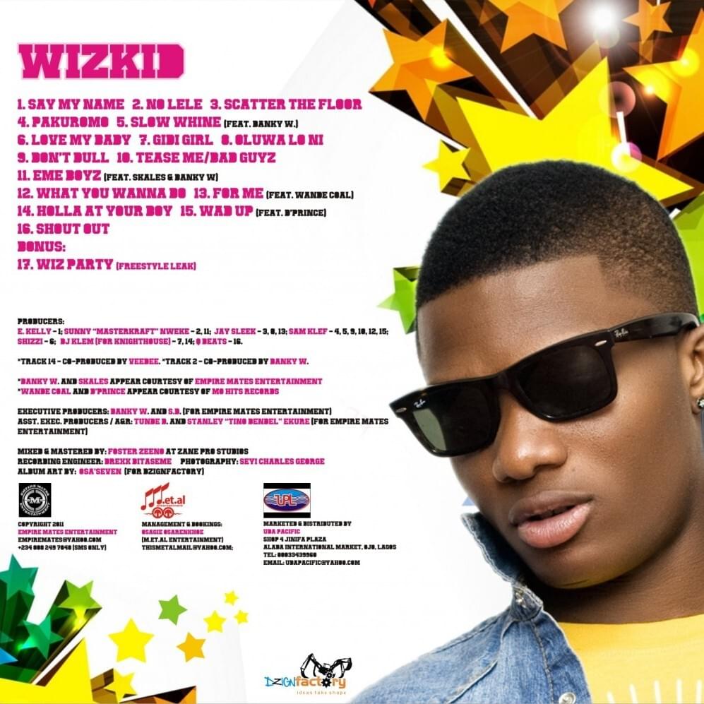 Wizkid - Superstar (2011) and Ayo (2014)