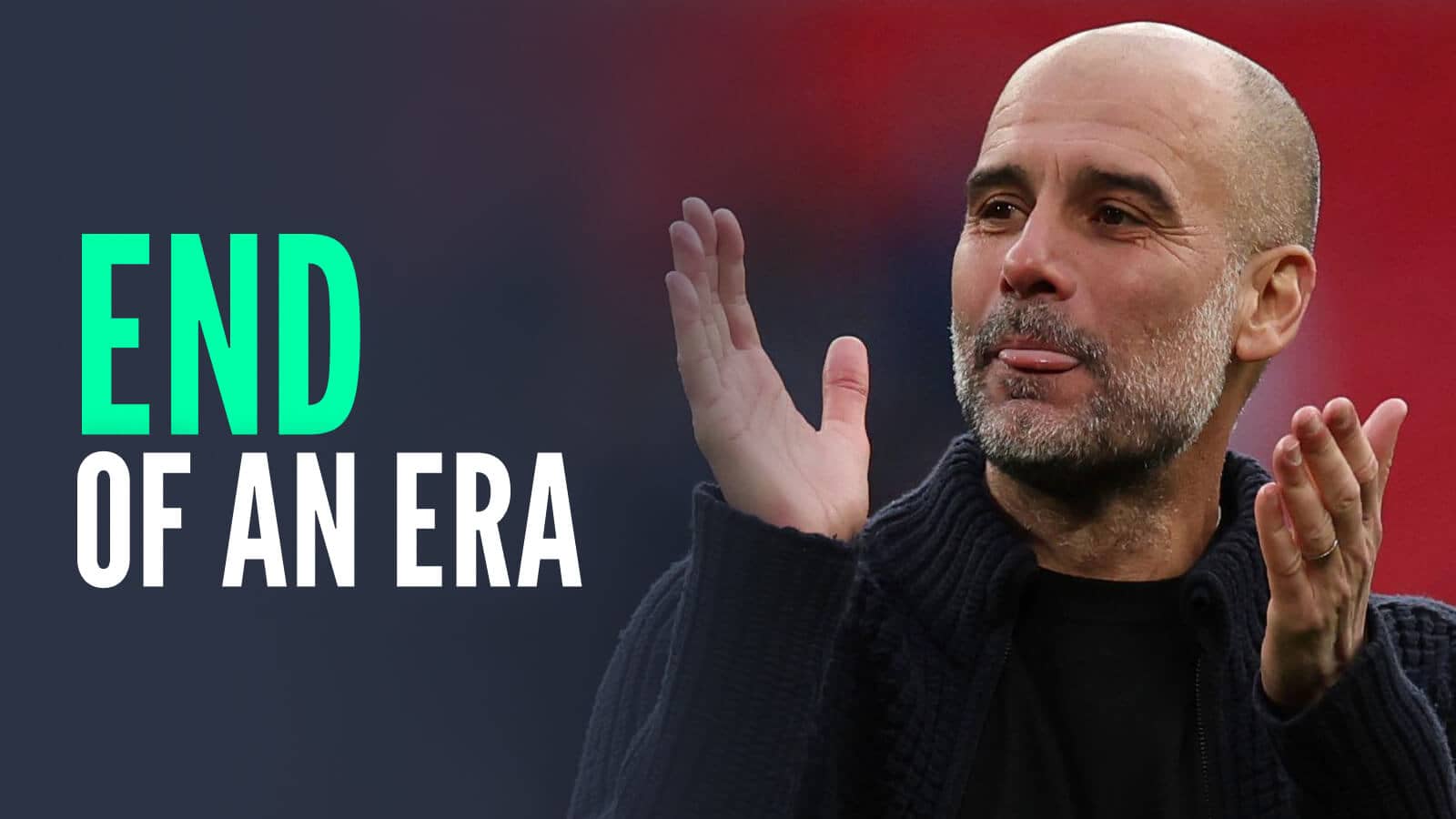 Pep Guardiola Calls Time on - The End of an Era