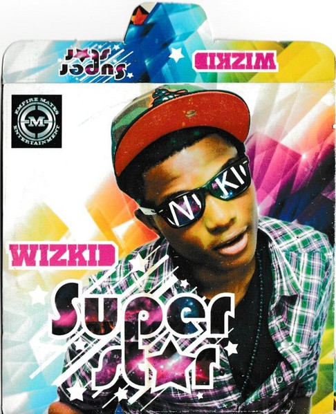 The Afrobeats Albums That Changed - 5. Wizkid - Superstar (2011)