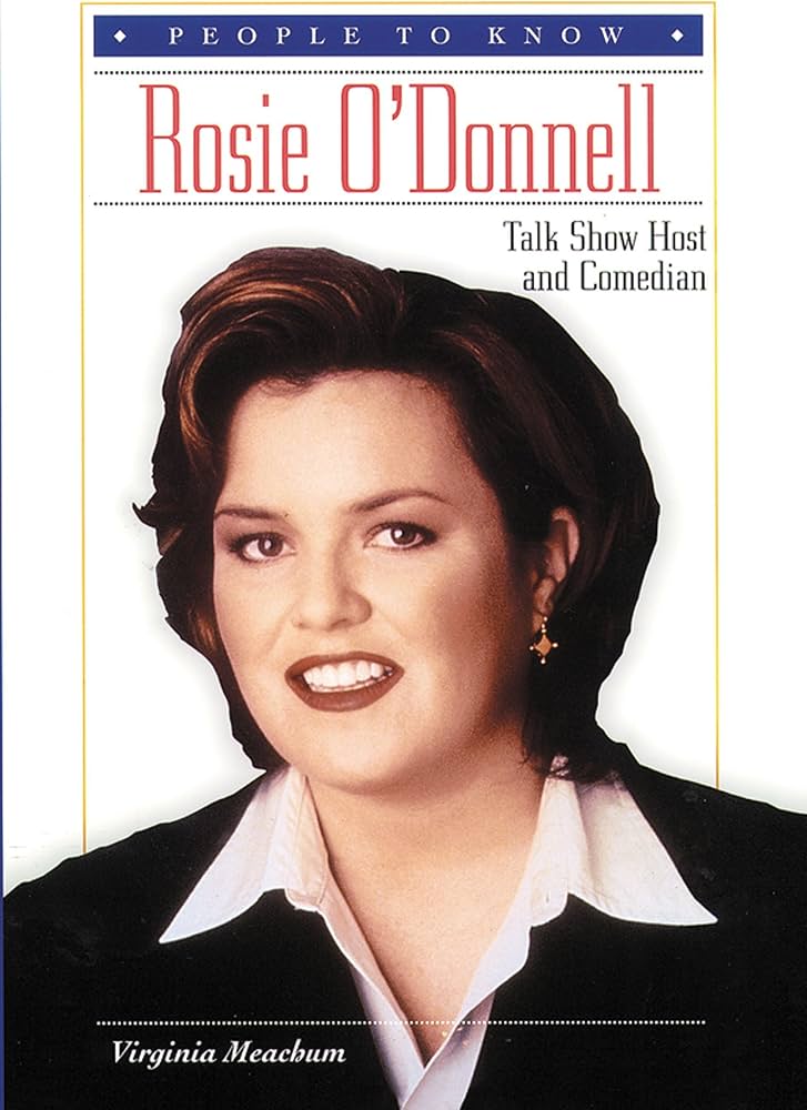 Rosie O'Donnell comedian and television personality