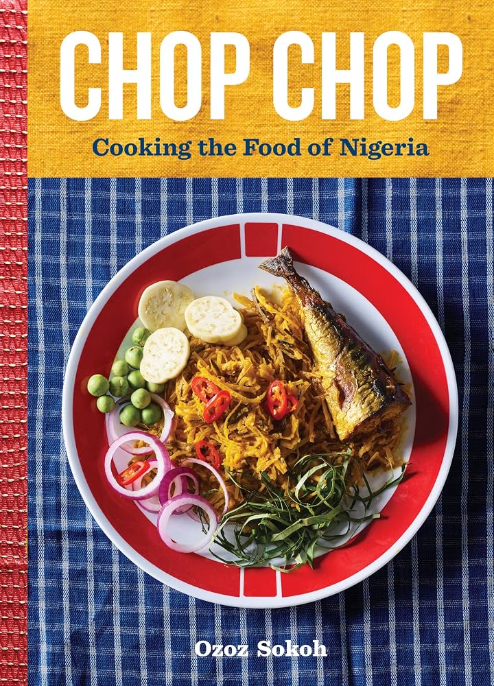 The cover of Ozoz Sokoh's debut cookbook Chop Chop: Cooking the Food of Nigeria